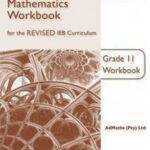 AP Maths for the Revised IEB Curriculum G 11 Workbook