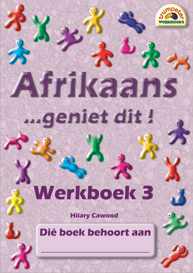 Afrikaans geniet dit Werkboek 3 Afrikaans… geniet dit! Werkboek 3 - Image 1