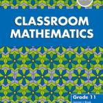 Classroom Mathematics Grade 11