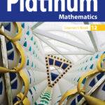 Platinum Mathematics Grade 12 Learner's Book