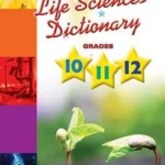 Shuter's Top Class Life Science Dictionary: Grade 10 - 12