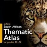 Oxford South African Thematic Atlas for grades 10-12