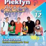 Piekfyn Afrikaans Leerderboek Graad 12 Eerste Addisionele Taal EPUB
