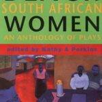 Black South African Women - An Anthology of Plays