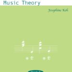 Practice in Music Theory - Grade 2 Josephine Koh