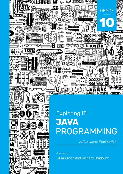 Exploring IT: Java Programming Grade 10 3rd Ed 1065 Days Only Licence ...