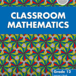 Classroom Mathematics Grade 12 Learner's Book ePDF (perpetual licence)