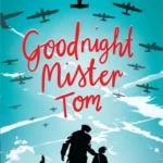 Goodnight Mister Tom