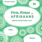 Flink, flinker, Afrikaans Werkboek EAT Graad 10