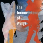 The Inconvenience of Wings