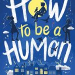 How to be a Human by McCombie, Karen