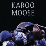 Karoo Moose by Lara Foot