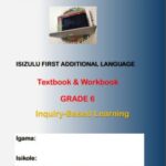 Mukelani IsiZulu FAL Textbook & Workbook Grade 6