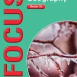 Focus Geography Grade 10 Learner's Book