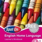 Spot on English Home Language Grade 1 Learners Workbook