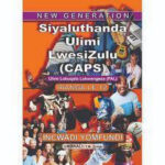 New Generation Siyaluthanda Ulimi Lesizulu Grade 12 Learner's Book