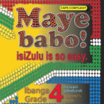 Maye Babo! Isizulu is so Easy Grade 4 Learner's Book