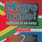 Maye Babo! Isizulu is so Easy Grade 2 Learner's Book