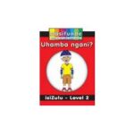 Masifunde – Level 2 – Uhamba ngani? (How do you travel?)
