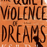The Quiet Violence of Dreams (2nd edition)